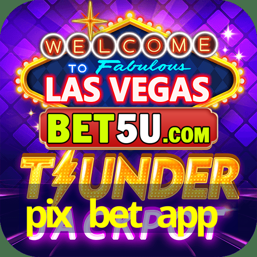 pix bet app